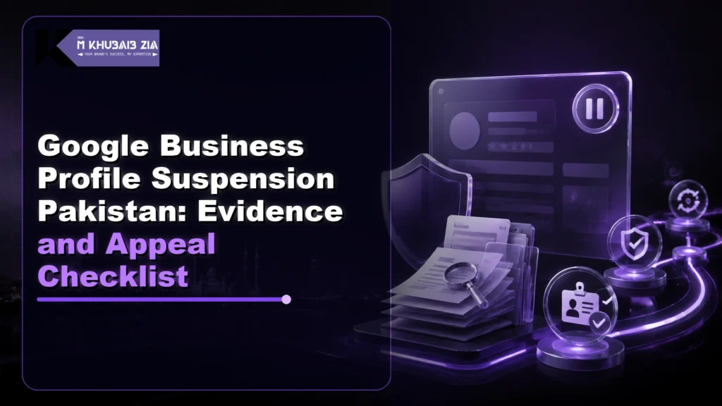 Google Business Profile suspension Pakistan evidence and appeal checklist on a neon violet business dashboard